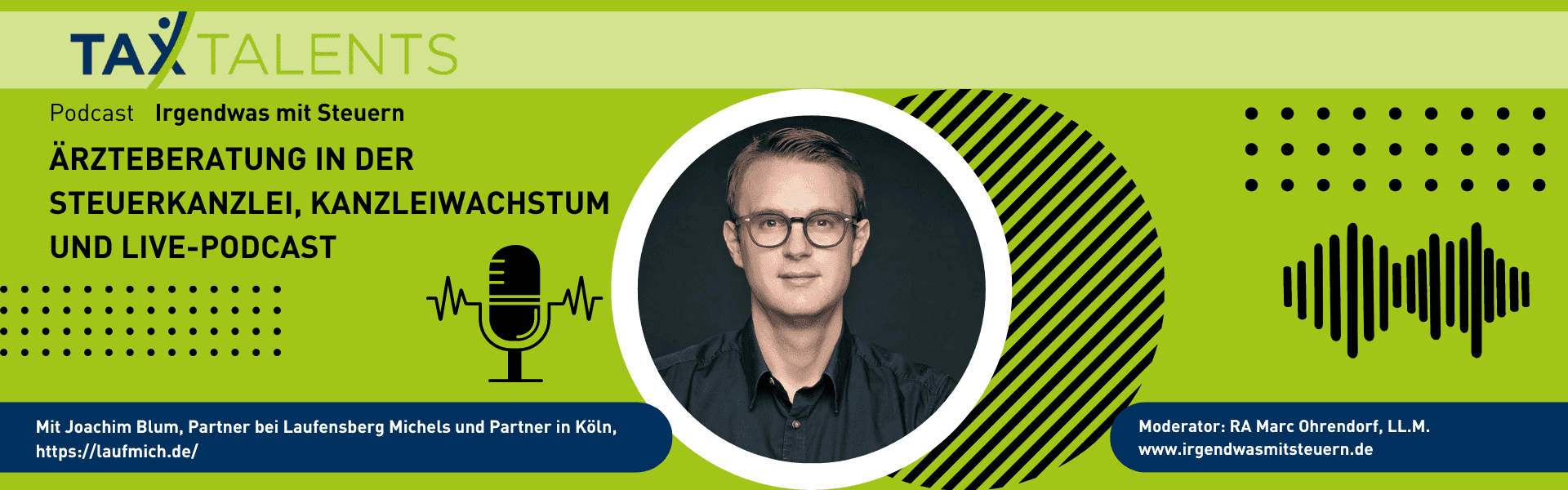 Irgendwas mit Steuern - Folge 28: Ärzteberatung in der Steuerkanzlei & Kanzleiwachstum im Live-Podcast mit Joachim Blum.